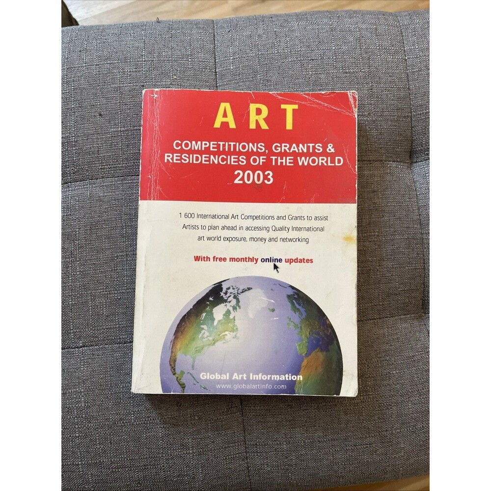 GAI Art Compétitions, Grants, & Residencies Of The World 2003 Paperback